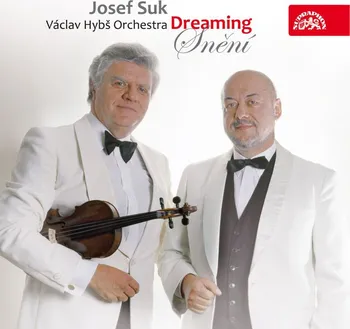 Česká hudba Snění - Suk Josef & Václav Hybš orchestra [CD]