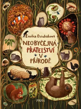 Leporelo Neobyčejná přátelství v přírodě - Emilia Dziubaková (2019)