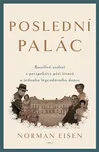 Poslední palác - Norman L. Eisen (2019)