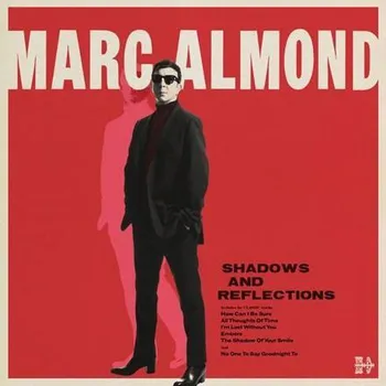 Zahraniční hudba Shadow And Reflections - Marc Almond [LP]