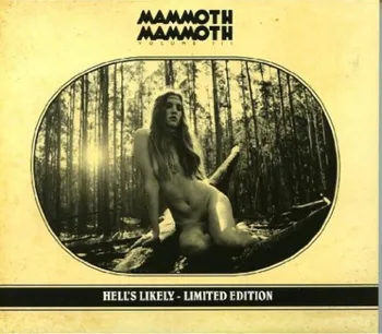 Zahraniční hudba Volume III: Hell's Likely - Mammoth Mammoth [CD] (Limited Digipack)