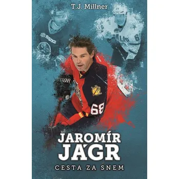 Kniha Jaromír Jágr - T.J. Millner (E-Kniha)