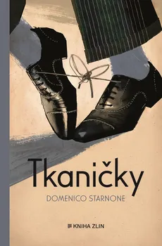 Tkaničky - Domenico Starnone (2019, vázaná)