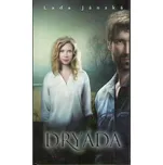 Dryáda - Lada Jánská (2016, pevná)