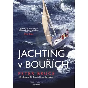 Jachting v bouřích - Peter Bruce (2019)