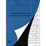 Doprovodné rytmy tanců pro soupravu bicích - Petr Podraza