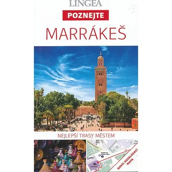 Marrákeš: Nejlepší trasy městem - Lingea (2019, pevná bez přebalu lesklá)
