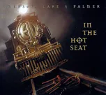 In The Hot Seat - Emerson, Lake &…