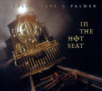 Zahraniční hudba In The Hot Seat - Emerson, Lake & Palmer [2CD] (Deluxe Edition)