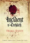 Incident v Čechách - Thomas Arnfeld…