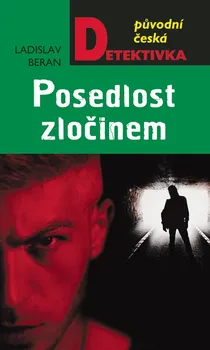 Posedlost zločinem - Ladislav Beran (2020, pevná vazba)