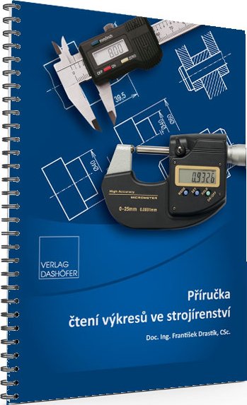 Příručka čtení výkresů ve strojírenství - Verlag Dashöfer