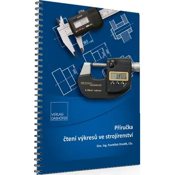 Příručka čtení výkresů ve strojírenství - Verlag Dashöfer (2019)
