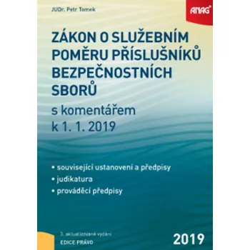Zákon o služebním poměru příslušníků bezpečnostních sborů s komentářem k 1. 1. 2019 - Petr Tomek (2019, brožovaná)