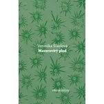 Mezerovitý plod - Veronika Šikulová (2019, brožovaná)