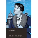 Výrostek - Fjodor Michajlovič…