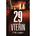 29 vteřin - T. M. Logan (2018, pevná…