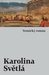Vesnický román - Karolina Světlá (2019,…