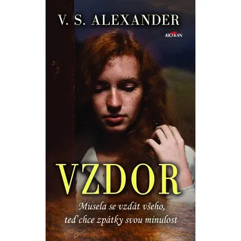 Vzdor: Musela se vzdát všeho, teď chce zpátky svou minulost - V. S. Alexander (2019, pevná)