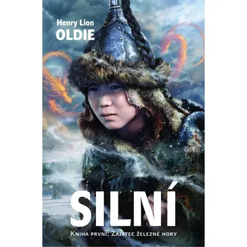 Silní1: Zajatec Železné hory - Henry…