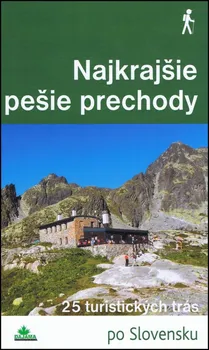 Najkrajšie pešie prechody: 25 turistických trás po Slovensku - Dajama [SK] (2014, brožovaná bez přebalu lesklá)