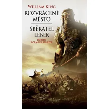 Rozvrácené město: Sběratel lebek - William King (2015, brožovaná)