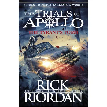 The Trials of Apollo: The Tyrant's Tomb…