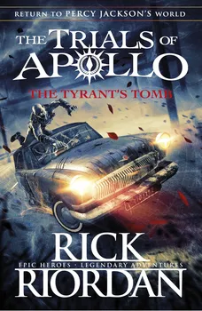The Trials of Apollo: The Tyrant's Tomb – Rick Riordan [EN] (2019, brožovaná)
