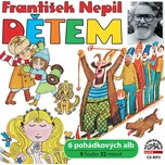 Dětem - František Nepil [CD]