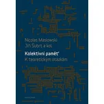 Kolektivní paměť. K teoretickým otázkám…