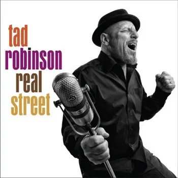 Zahraniční hudba Tad Robinson - Real Street (CD, SR0076)