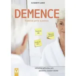 Demence: Trpělivá péče a pomoc -…
