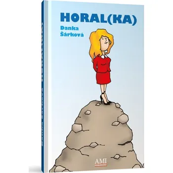Horal(ka) - Danka Šárková (2017, pevná)