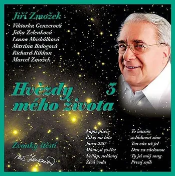 Česká hudba Hvězdy mého života 3 - Jiří Zmožek [CD]