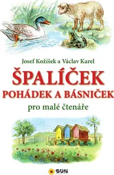 Pohádka Špalíček pohádek a básniček - Josef Kožíšek (2019, vázaná)
