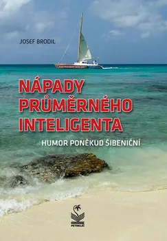 Nápady průměrného inteligenta - Josef Brodil (2019, pevná)