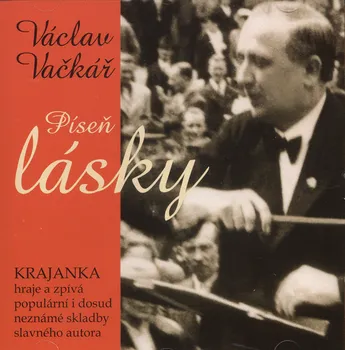 Česká hudba Píseň lásky - Václav Vačkář [CD]