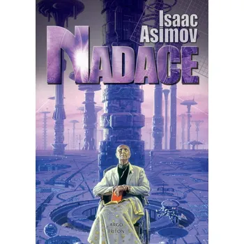 Nadace - Isaac Asimov (2019, vázaná)