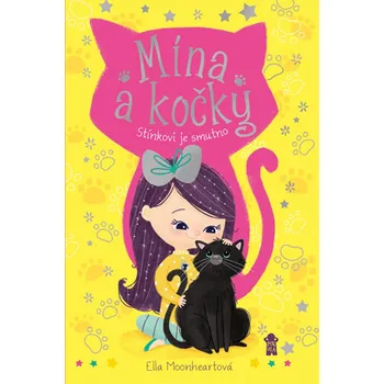 Mína a kočky: Stínkovi je smutno - Ella Moonheartová (2019, vázaná) Mína a kočky: Stínkovi je smutno - Ella Moonheartová (2019, vázaná)