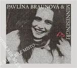 Bílé místo - Pavlína Braunová &…