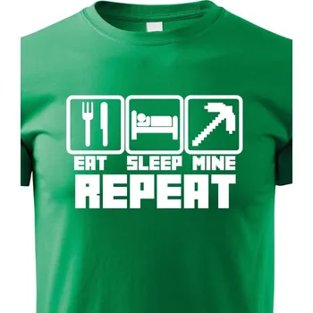 Chlapecké tričko Dětské tričko Eat Sleep Mine Repeat, Barva Zelená, Velikost 110 cm/4 roky, Canvas Dětské tričko Bezvatriko.cz 1