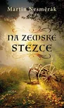 Na zemské stezce - Martin Nesměrák…