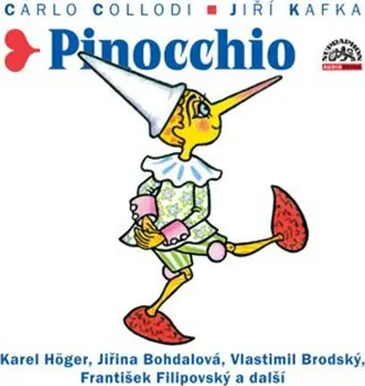 Pinocchio - Carlo Collodi, Karel Kafka (čte Karel Höger a další))
