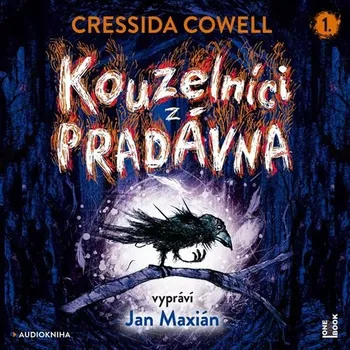 Kouzelníci z Pradávna - Cressida Cowell (čte Jan Maxián) [CDmp3]