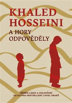 A hory odpověděly - Khaled Hosseini (2014, brožovaná bez přebalu matná)