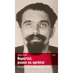Reportáž, psaná na oprátce - Julius…