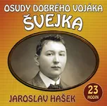 Osudy dobrého vojáka Švejka - Jaroslav…