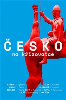 Česko na křižovatce - Marek Wollner (2019, brožovaná)