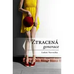Ztracená generace - Lukáš Vavrečka…