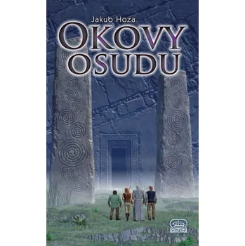 Okovy osudu - Jakub Hoza (2017, brožovaná)